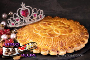 King's Cake AKA Galette des Rois, Pastry Maestra